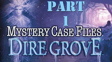 Mystery Case Files Dire Grove: Part 1