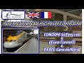 EUROSTAR☆ / LONDON St Pancras → PARIS Gare du Nord (Passenger's View)