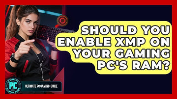 Should You Enable XMP On Your Gaming PC