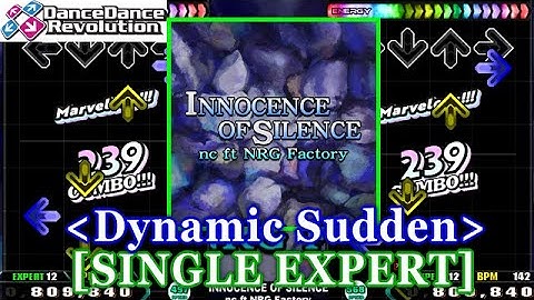 [Dynamic Sudden] 【DDR SN】 INNOCENCE OF SILENCE / nc ft NRG Factory [SINGLE EXPERT] 譜面確認+Clap