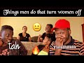 Things Guys Do That Turn Women Off || Namibian YouTuber ||