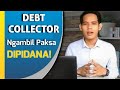 Mengambil paksa debt collector dipidana