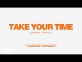 Joseph obrien  take your time official lyric