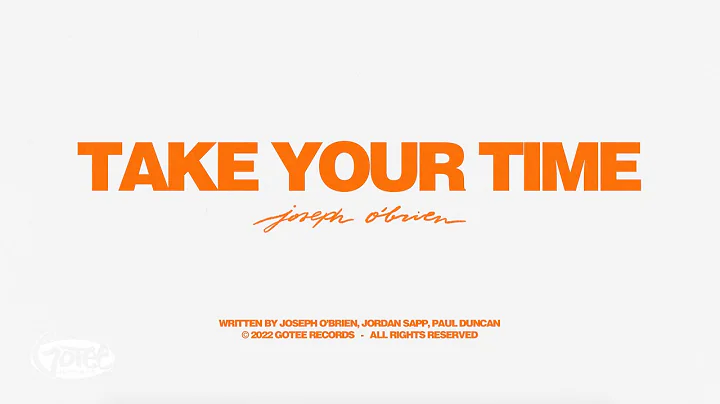 Joseph O'Brien - Take Your Time (Official Lyric Video)
