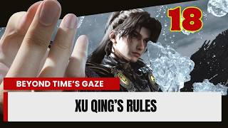 💥Beyond Time's Gaze Episode 18. Xu Qing’s Rules | Chinese Fantasy Anime.