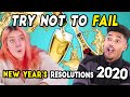 Try Not To Fail: New Year’s Resolutions