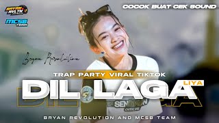 DJ DIL LAGA LIYA YANG KALIAN CARI‼️ VIRAL TIKTOK BY BRYAN REVOLUTION MCSB