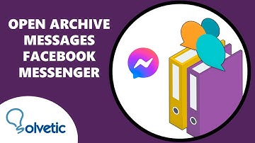 👀  How to Open Archive Messages in Facebook Messenger