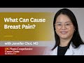 What Can Cause Breast Pain?