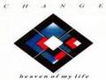 Change  heaven of my life 1981