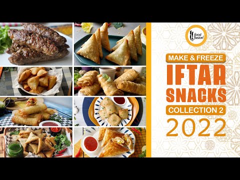 8 Make & Freeze Iftar Ideas / Snacks Collection 2 - 2022- Ramazan Special By Food Fusion