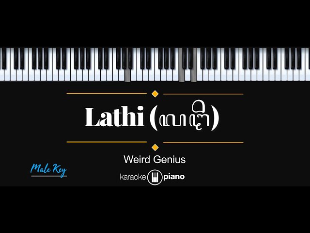 Lathi (ꦭꦛꦶ) - Weird Genius (KARAOKE PIANO - MALE KEY) class=