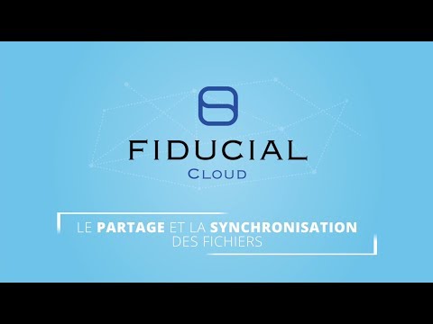 FIDUCIAL Cloud - Le partage et la synchronisation des fichiers
