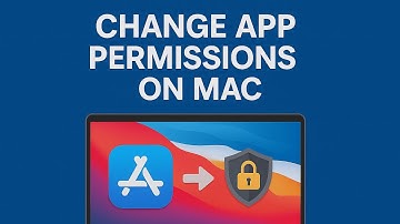 How To Change App Permissions on Mac - Full Guide