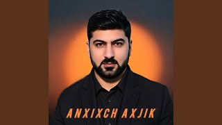Anxixch Axjik