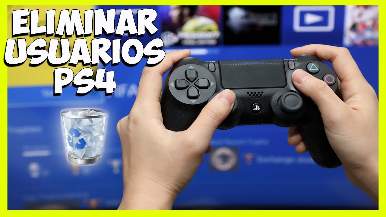 Eliminar cuentas de usuarios de PS4 Fácilmente 🎯 - YouTube