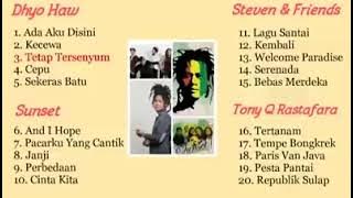 kumpulan lagu reagge Dhyo Haw - Sunset - Steven - Tony Q enak untuk didengar