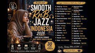 Lagu santai sambil kerja-RnB Jazz Chill Cover Indonesia 2026#cover#lagugalau#jazzmusic #lagusantai