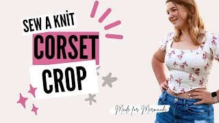 How to sew a knit corset crop