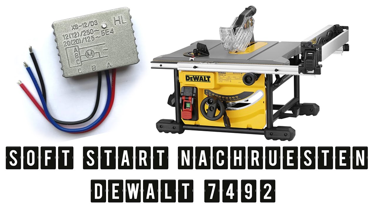 DeWALT DWE7492 Soft Start einbauen - einfach und günstig!