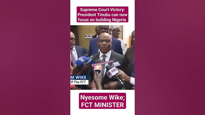 Supreme Court Victory: Pres. Tinubu can now focus and work for Nigerians — Wike, FCT minister,