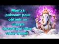 Mantra puissant pour obtenir un succs instantan dans votre travail