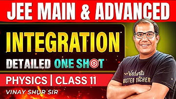 Class 11 Physics | Integration & its Applications | One Shot | JEE 2026 & 2027 | Vinay Shur Sir