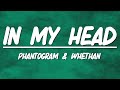 Phantogram Whethan In My Head Slowed Reverb mp3