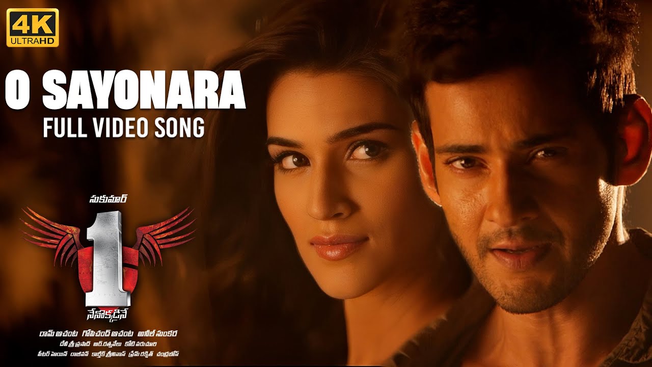 O Sayonara Sayonara Full Video Song 4K  1 Nenokkadine  Mahesh BabuKriti Sanon  Devi Sri Prasad