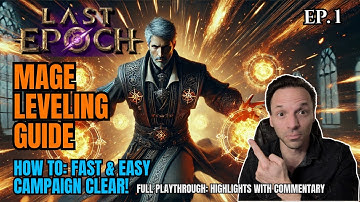 Last Epoch Mage Speed Leveling Guide: Crush the Campaign (Easy Build)