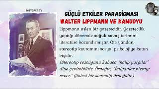 Stereotip Nedir? Aydınlanmış Bir Kamuoyu Mümkün Müdür? Walter Lippmann