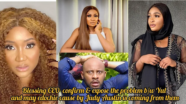 JUDY AUSTIN IN SH©CK AS BLESSING CEO FIRE🔥YUL & MAY EDOCHIE ABOUT DE WAHALA CAUSE IN THEIR MARRIAGE
