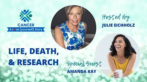 Life, Death, & Research with Amanda Kay