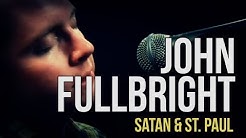 John Fullbright 'Satan & St. Paul'