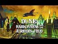 Dune: Brief History of The Harkonnens and The Atreides Feud