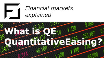 Do you know QE (Quantitative Easing)? - Financial Markets explained