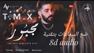 T.M.X ||majbour - مجبور||