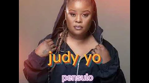 Judy yo- Pensulo( official audio music)