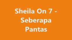 Sheila On 7   Seberapa Pantas Lirik  - Durasi: 3:53. 