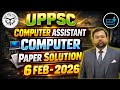 UPPSC Computer Assistant Paper Solution 2026 | 6 Feb Exam Analysis | Computer Questions with Answer