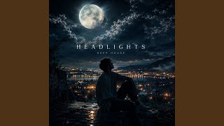 Headlights - Deep House - Firelight Records