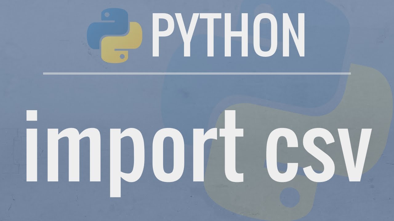  New Update  Python Tutorial: CSV Module - How to Read, Parse, and Write CSV Files
