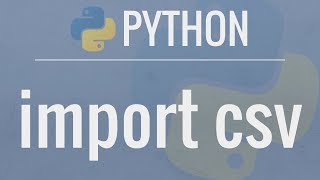 Python Tutorial: CSV Module - How to Read, Parse, and Write CSV Files