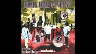 Black Hole Of Watts - Just My 'Magination (1995 Watts,CA)
