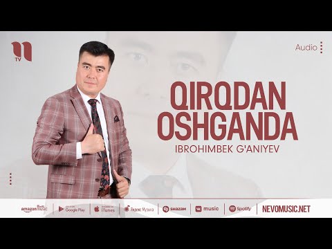 Ibrohimbek G'aniyev — Qirqdan oshganda (audio 2022)