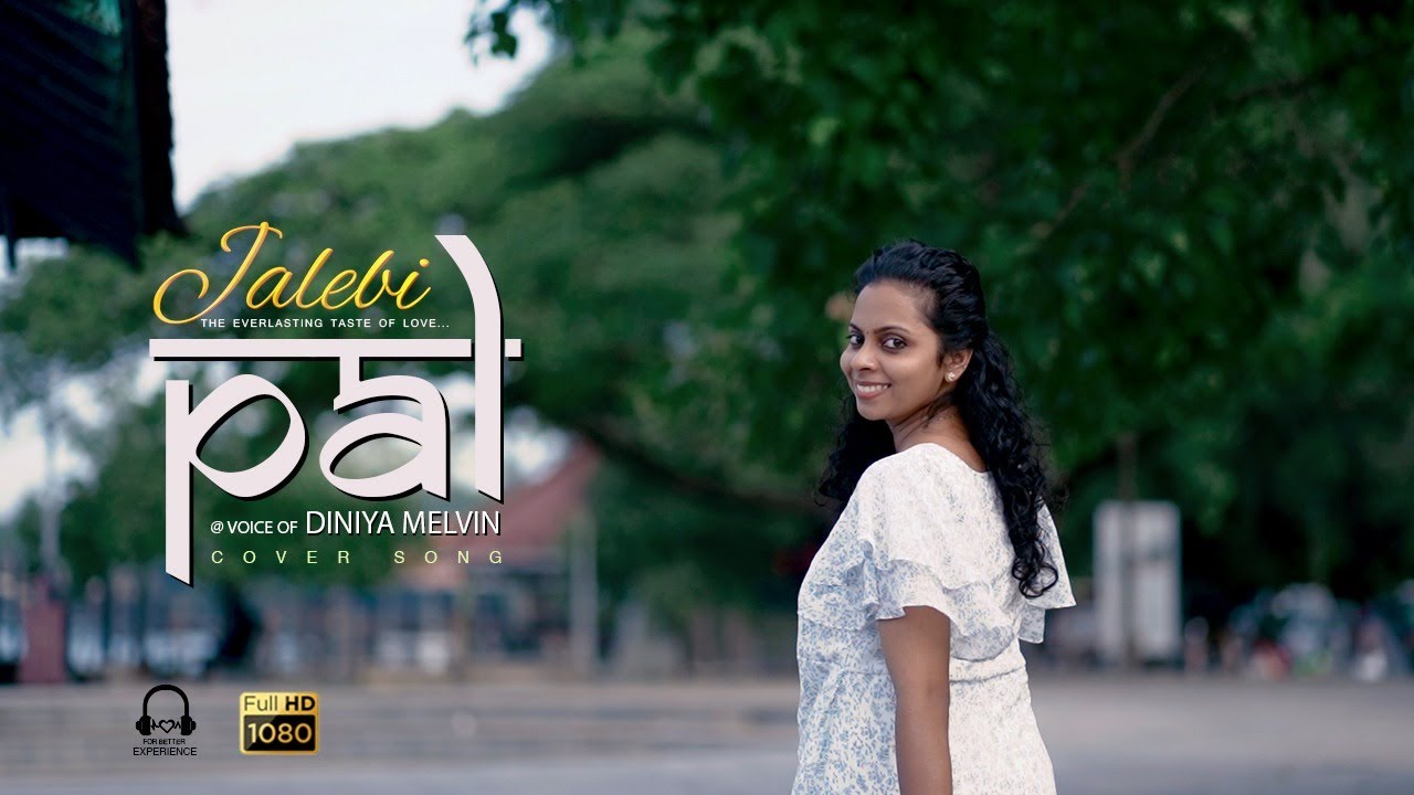 Pal Jalebi Female Cover Version By VoiceOfDiniya DINIYA MELVIN 