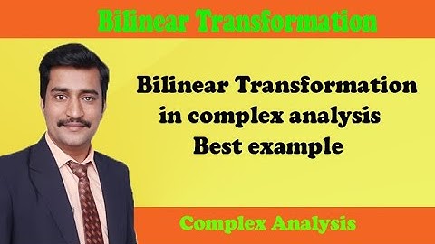 Bilinear Transformation in complex analysis best example