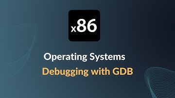 x86 Operating Systems - Debugging with GDB and QEMU