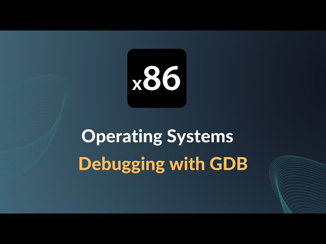 x86 Operating Systems - Debugging with GDB and QEMU class=