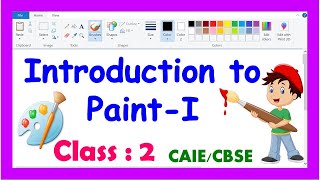 Introduction to Paint for Class 2 | Grade 2 Computer | CAIE / CBSE |  Computer MS Paint | PART - 1